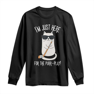 Im Just Here For The Purr Play Long Sleeve Shirt Funny Cat Hockey Gift TS12 Black Print Your Wear