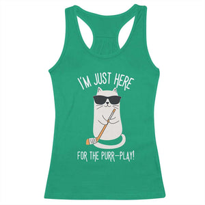 Im Just Here For The Purr Play Racerback Tank Top Funny Cat Hockey Gift TS12 Irish Green Print Your Wear