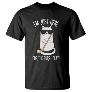 Im Just Here For The Purr Play T Shirt Funny Cat Hockey Gift TS12 Black Print Your Wear
