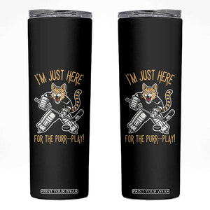 Vintage Cat Hockey Goalie Skinny Tumbler Funny Im Just Here For The Purr Play Gift TS12 Black Print Your Wear