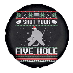 Funny Hockey Goalie Ugly Christmas Gift Spare Tire Cover Shut Your Five Hole TS12 Print Your Wear