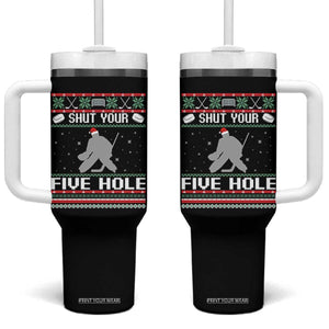 Funny Hockey Goalie Ugly Christmas Gift Tumbler With Handle Shut Your Five Hole TS12 One Size: 40 oz Black Print Your Wear