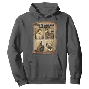 What We Learn From Black History Hoodie Iconic African American Figures TS12 Dark Heather Print Your Wear