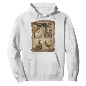 What We Learn From Black History Hoodie Iconic African American Figures TS12 White Print Your Wear
