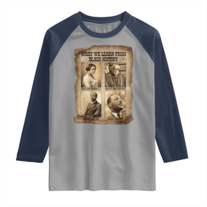 What We Learn From Black History Raglan Shirt Iconic African American Figures TS12 Sport Gray Navy Print Your Wear