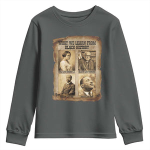What We Learn From Black History Youth Sweatshirt Iconic African American Figures TS12 Dark Heather Print Your Wear