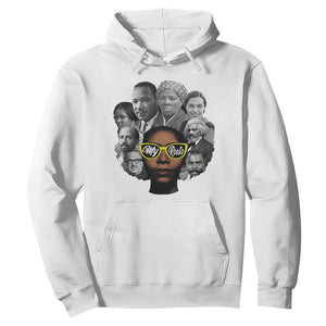 My Roots Black History Leaders Hoodie African American Heritage TS12 White Print Your Wear