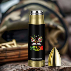 Education Is Freedom Bullet Tumbler Inspirational Black Teacher Gift TS12 Print Your Wear