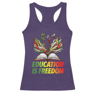 Education Is Freedom Racerback Tank Top Inspirational Black Teacher Gift TS12 Purple Print Your Wear