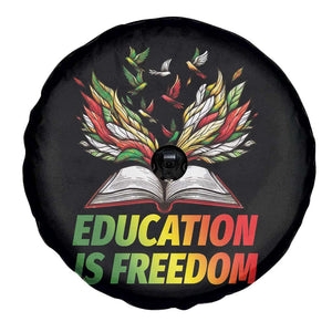 Education Is Freedom Spare Tire Cover Inspirational Black Teacher Gift TS12 Print Your Wear