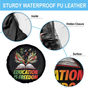Education Is Freedom Spare Tire Cover Inspirational Black Teacher Gift TS12 Print Your Wear