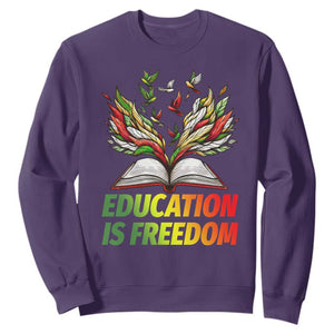 Education Is Freedom Sweatshirt Inspirational Black Teacher Gift TS12 Purple Print Your Wear