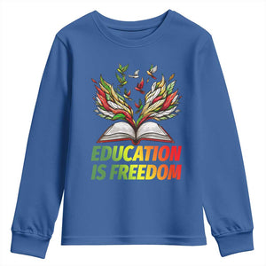 Education Is Freedom Youth Sweatshirt Inspirational Black Teacher Gift TS12 Royal Blue Print Your Wear