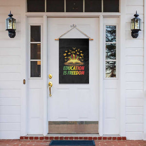 Education Is Freedom Garden Flag Black Education Teacher Gift TS12 Print Your Wear