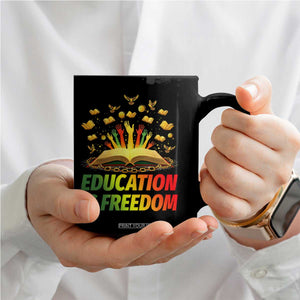 Education Is Freedom Coffee Mug Black Education Teacher Gift TS12 Print Your Wear