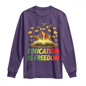 Education Is Freedom Long Sleeve Shirt Black Education Teacher Gift TS12 Purple Print Your Wear