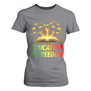 Education Is Freedom T Shirt For Women Black Education Teacher Gift TS12 Charcoal Print Your Wear