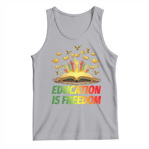 Education Is Freedom Tank Top Black Education Teacher Gift TS12 Athletic Heather Print Your Wear