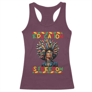 Education Is Freedom Racerback Tank Top Black History Month Gift For Teachers TS12 Maroon Print Your Wear
