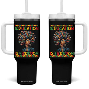 Education Is Freedom Tumbler With Handle Black History Month Gift For Teachers TS12 One Size: 40 oz Black Print Your Wear