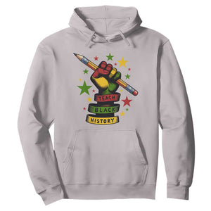 Teach Black History Education Pride Hoodie Black History Month TS12 Ice Gray Print Your Wear