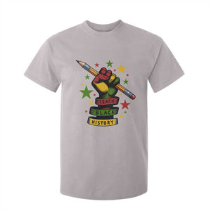 Teach Black History Education Pride T Shirt For Kid Black History Month TS12 Ice Gray Print Your Wear