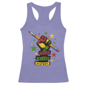 Teach Black History Education Pride Racerback Tank Top Black History Month TS12 Violet Print Your Wear