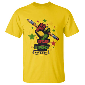Teach Black History Education Pride T Shirt Black History Month TS12 Daisy Print Your Wear
