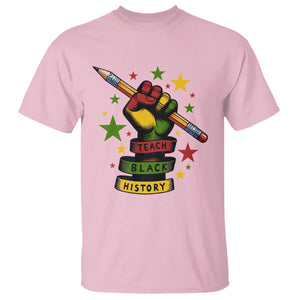 Teach Black History Education Pride T Shirt Black History Month TS12 Light Pink Print Your Wear