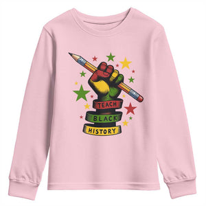Teach Black History Education Pride Youth Sweatshirt Black History Month TS12 Light Pink Print Your Wear