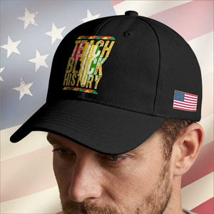 Teach Black History Baseball Cap Black History Month Gift For Teachers TS12 Print Your Wear