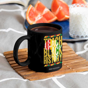 Teach Black History Coffee Mug Black History Month Gift For Teachers TS12 Print Your Wear