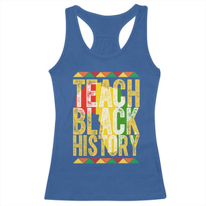 Teach Black History Racerback Tank Top Black History Month Gift For Teachers TS12 Royal Blue Print Your Wear