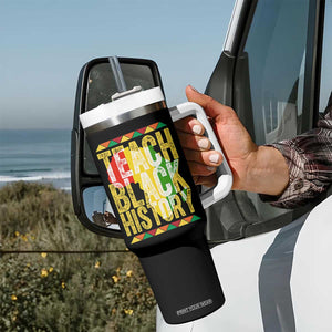 Teach Black History Tumbler With Handle Black History Month Gift For Teachers TS12 Print Your Wear