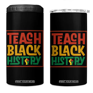 Black History Month Gift 4 in 1 Can Cooler Tumbler Teach Black History Empowerment TS12 One Size: 16 oz Black Print Your Wear