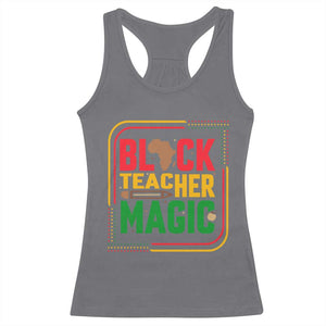 Black Teacher Magic Racerback Tank Top African American Pride Educator Gift TS12 Charcoal Print Your Wear
