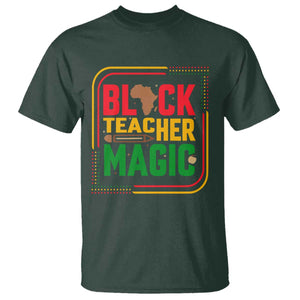 Black Teacher Magic T Shirt African American Pride Educator Gift TS12 Dark Forest Green Print Your Wear