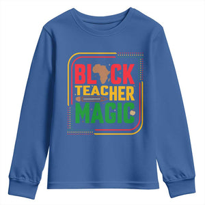 Black Teacher Magic Youth Sweatshirt African American Pride Educator Gift TS12 Royal Blue Print Your Wear