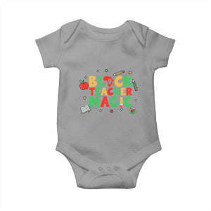Inspirational Black Teacher Magic Baby Onesie African American History Month TS12 Sport Gray Print Your Wear