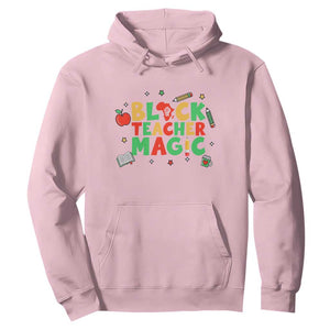 Inspirational Black Teacher Magic Hoodie African American History Month TS12 Light Pink Print Your Wear