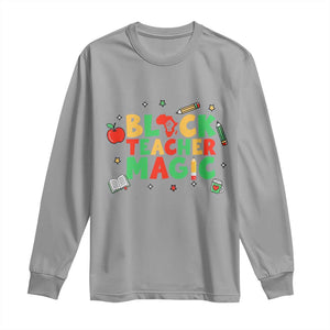 Inspirational Black Teacher Magic Long Sleeve Shirt African American History Month TS12 Sport Gray Print Your Wear
