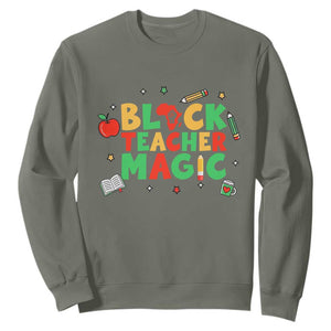 Inspirational Black Teacher Magic Sweatshirt African American History Month TS12 Military Green Print Your Wear