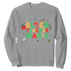 Inspirational Black Teacher Magic Sweatshirt African American History Month TS12 Sport Gray Print Your Wear
