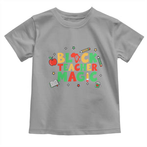 Inspirational Black Teacher Magic Toddler T Shirt African American History Month TS12 Sport Gray Print Your Wear
