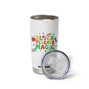 Inspirational Black Teacher Magic Tumbler Cup African American History Month TS12 Print Your Wear