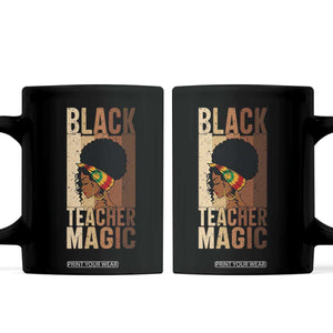 Black Teacher Magic Coffee Mug African American Pride Teacher Life TS12 Black Print Your Wear