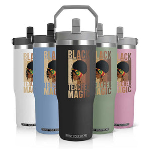 Black Teacher Magic Flip Straw Tumbler African American Pride Teacher Life TS12 Print Your Wear