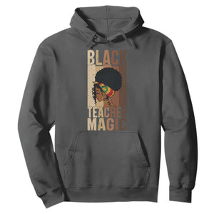 Black Teacher Magic Hoodie African American Pride Teacher Life TS12 Dark Heather Print Your Wear