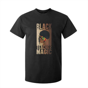 Black Teacher Magic T Shirt For Kid African American Pride Teacher Life TS12 Black Print Your Wear