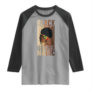 Black Teacher Magic Raglan Shirt African American Pride Teacher Life TS12 Sport Gray Black Print Your Wear